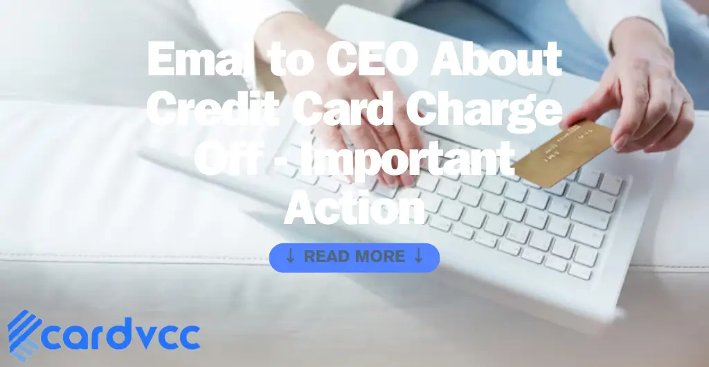 Emal to Ceo About Credit Card Charge Off