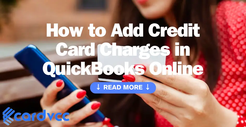 How to Add Credit Card Charges in Quickbooks Online