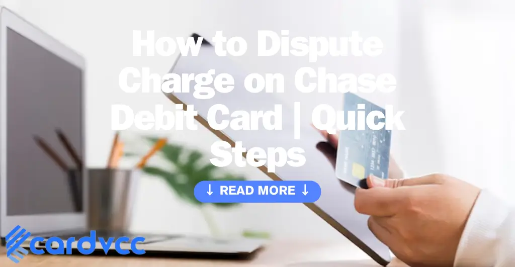 How to Dispute Charge on Chase Debit Card