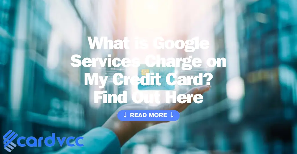 What is Google Services Charge on My Credit Card