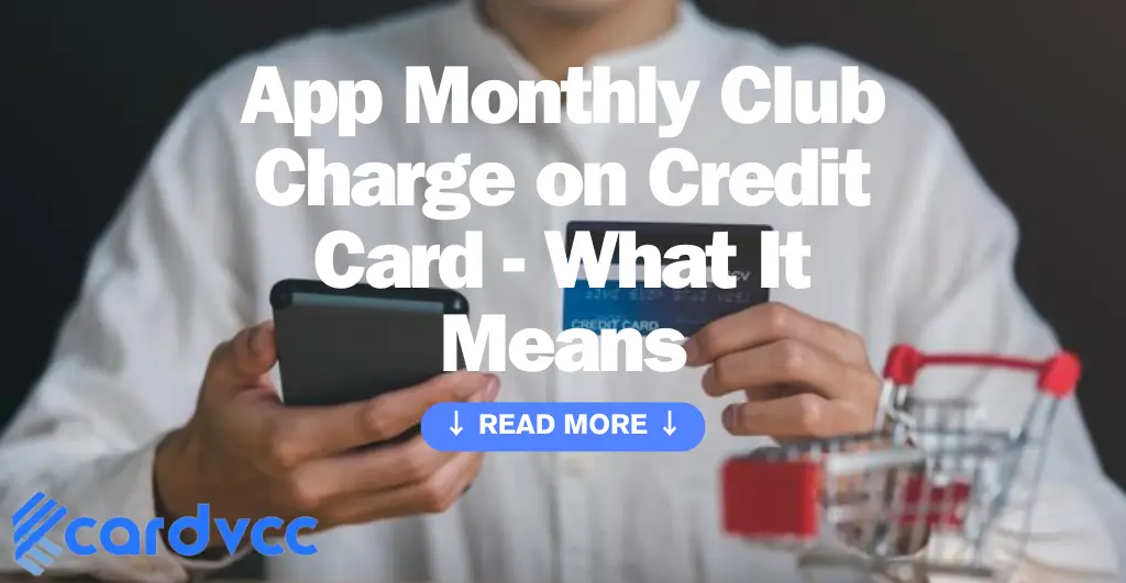 App Monthly Club Charge on Credit Card