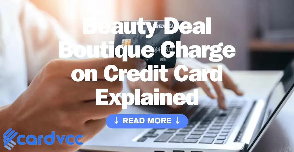 Beauty Deal Boutique Charge on Credit Card