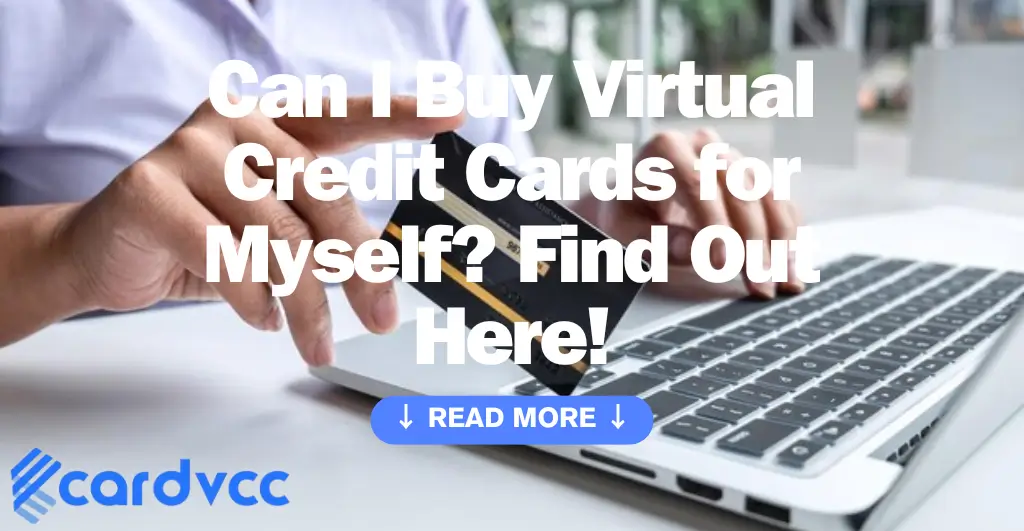 Can I Buy Virtual Credit Cards for Myself