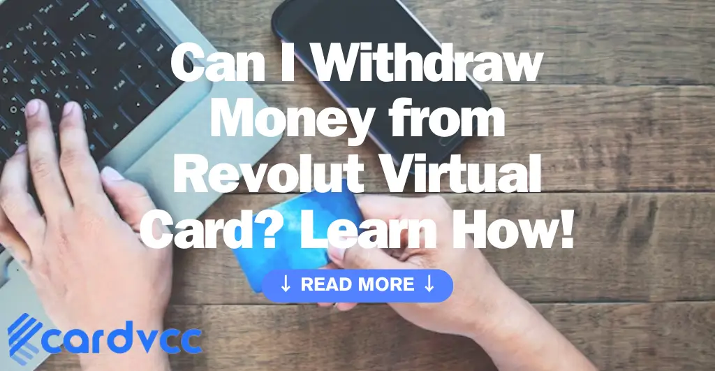 Can I withdraw money from Revolut virtual card