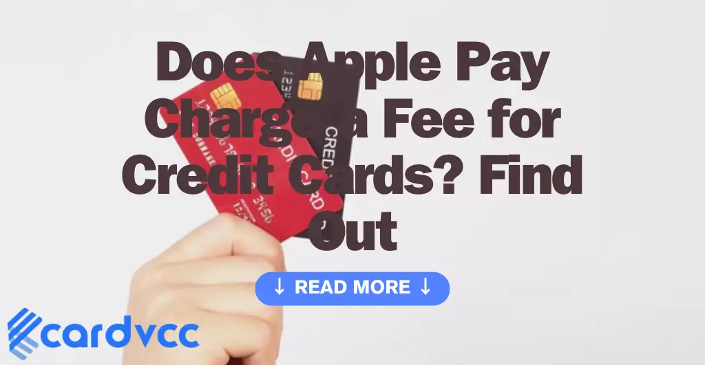 Does Apple Pay Charge a Fee for Credit Cards