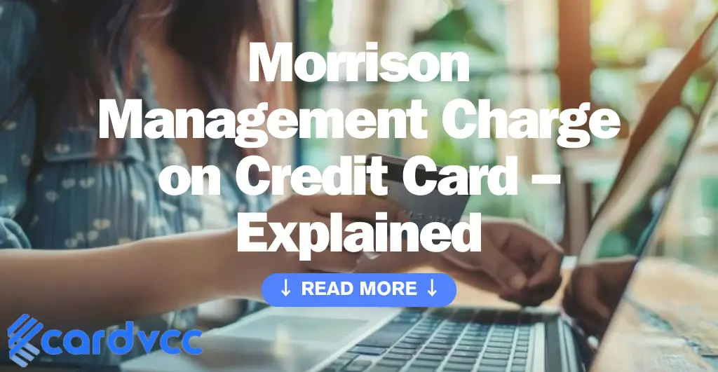 Morrison Management Charge on Credit Card