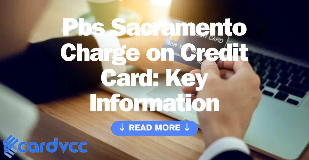 Pbs Sacramento Charge on Credit Card