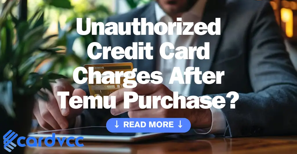 Unauthorized Credit Card Charges After Temu Purchase