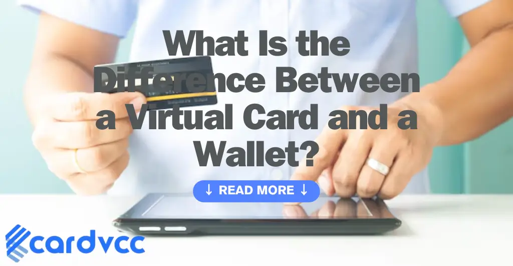 What is the difference between a virtual card and a wallet