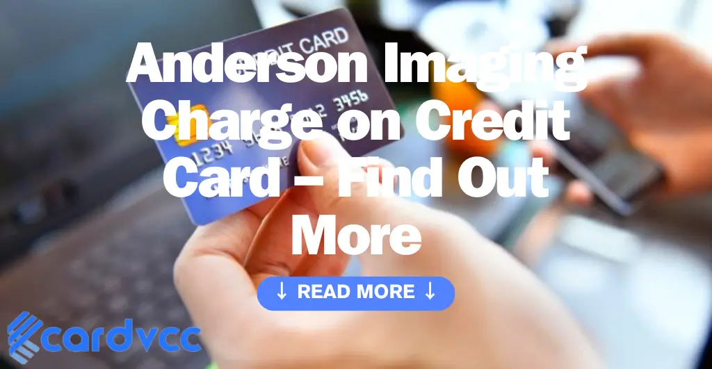 Anderson Imaging Charge on Credit Card