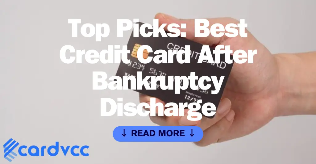 Best Credit Card After Bankruptcy Discharge