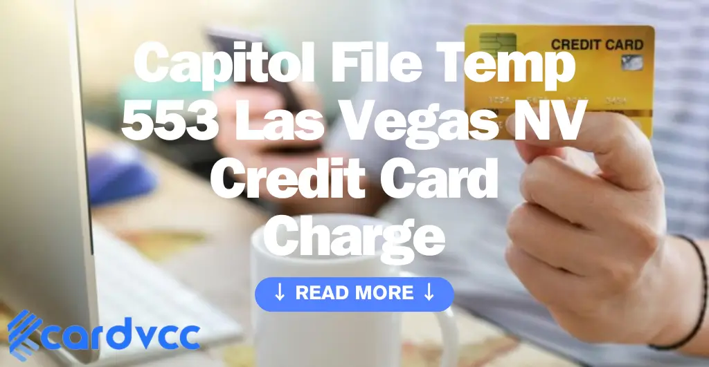 Capitol File Temp 553 Las Vegas Nv Credit Card Charge