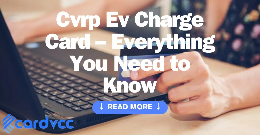 Cvrp Ev Charge Card