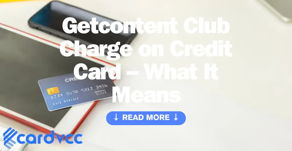 Getcontent Club Charge on Credit Card