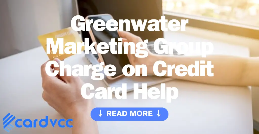 Greenwater Marketing Group Charge on Credit Card