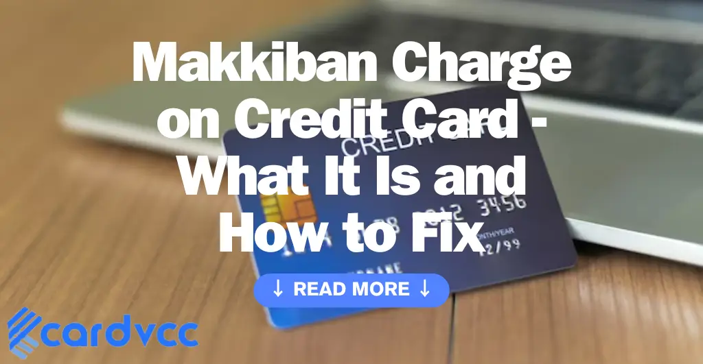 Makkiban Charge on Credit Card