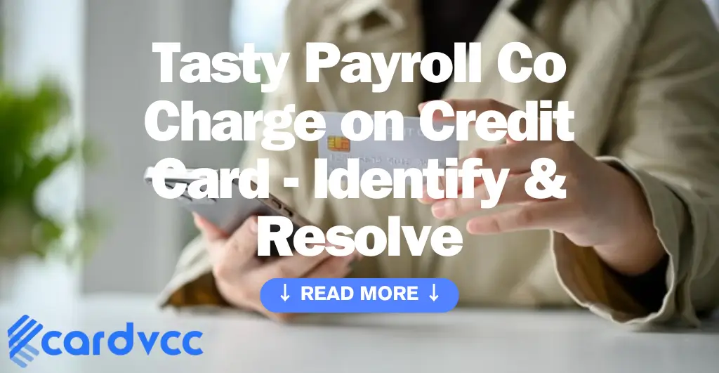 Tasty Payroll Co Charge on Credit Card