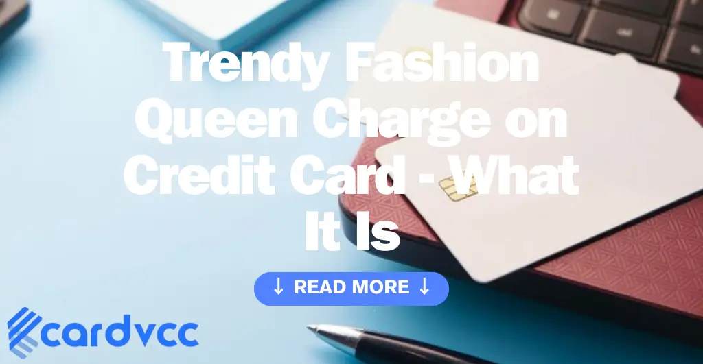 Trendy Fashion Queen Charge on Credit Card