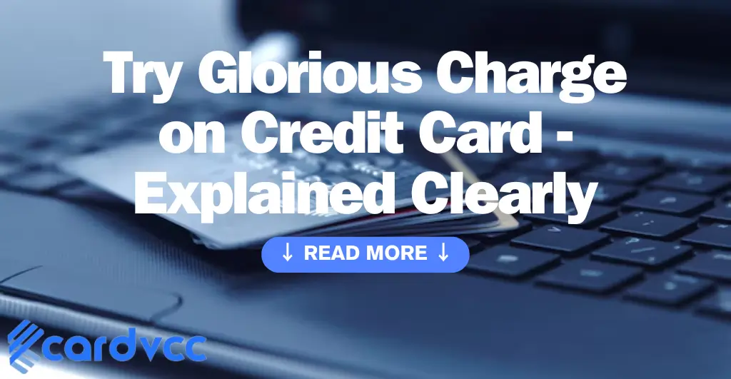 Try Glorious Charge on Credit Card