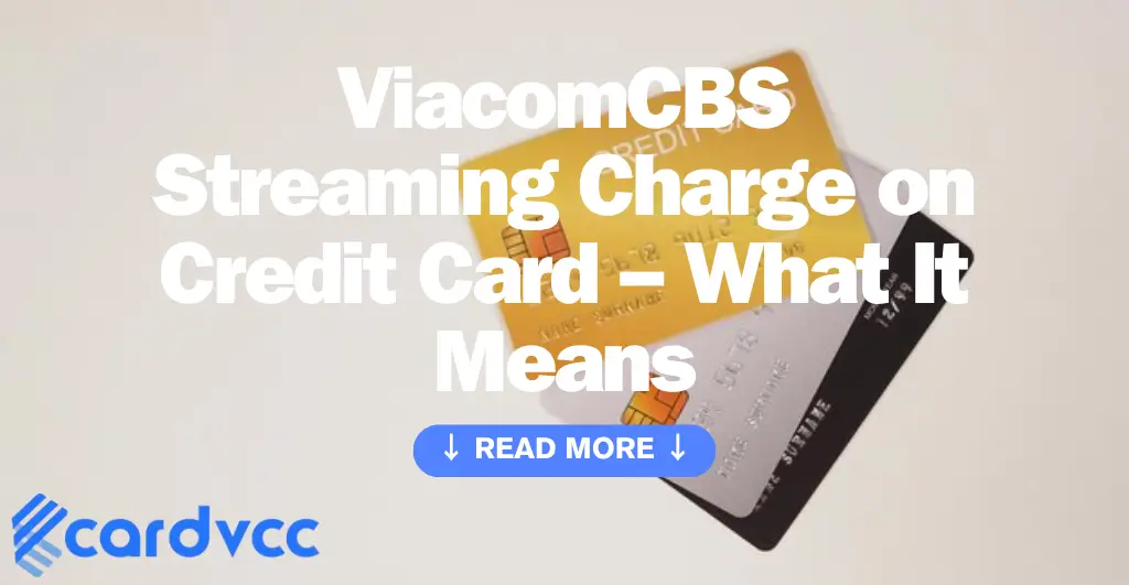 Viacomcbs Streaming Charge on Credit Card