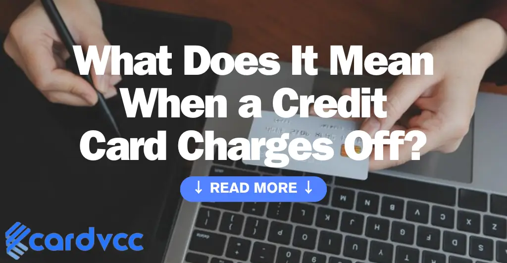 What Does It Mean When a Credit Card Charges Off