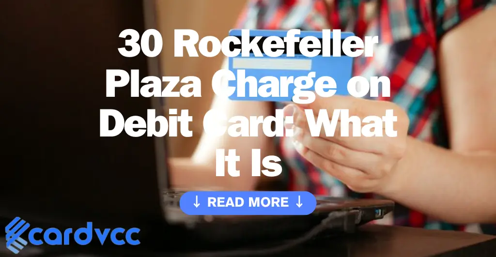 30 Rockefeller Plaza Charge on Debit Card