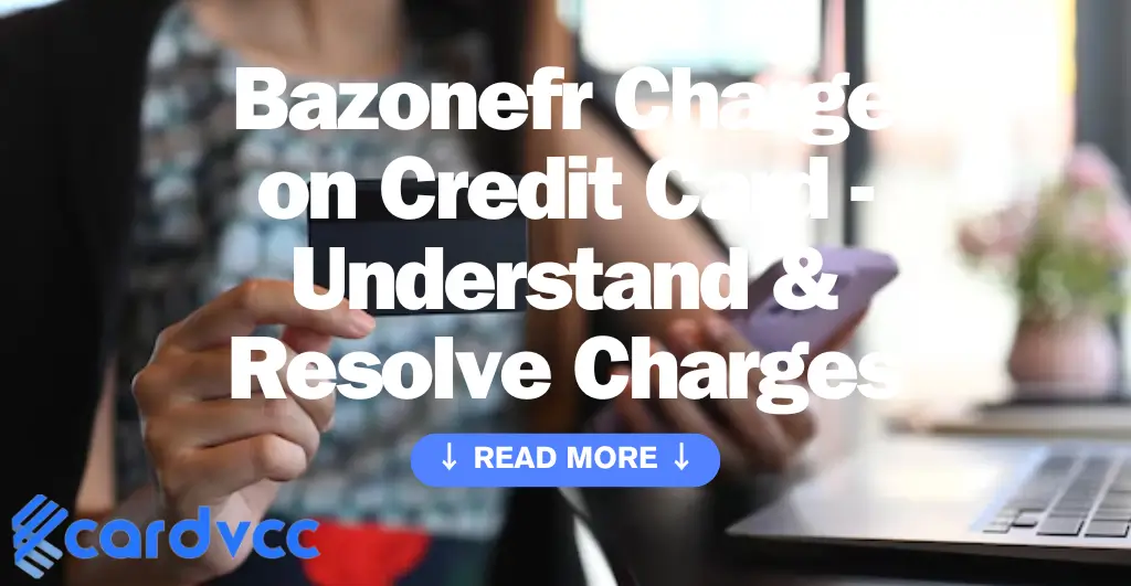 Bazonefr Charge on Credit Card