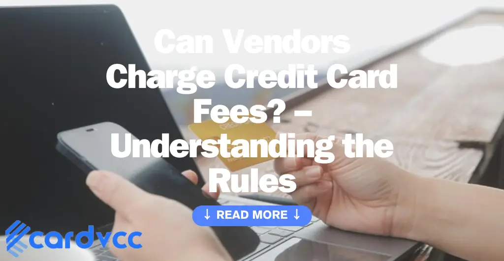 Can Vendors Charge Credit Card Fees