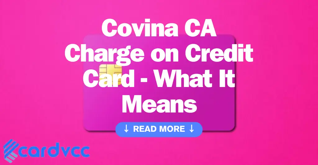 Covina Ca Charge on Credit Card