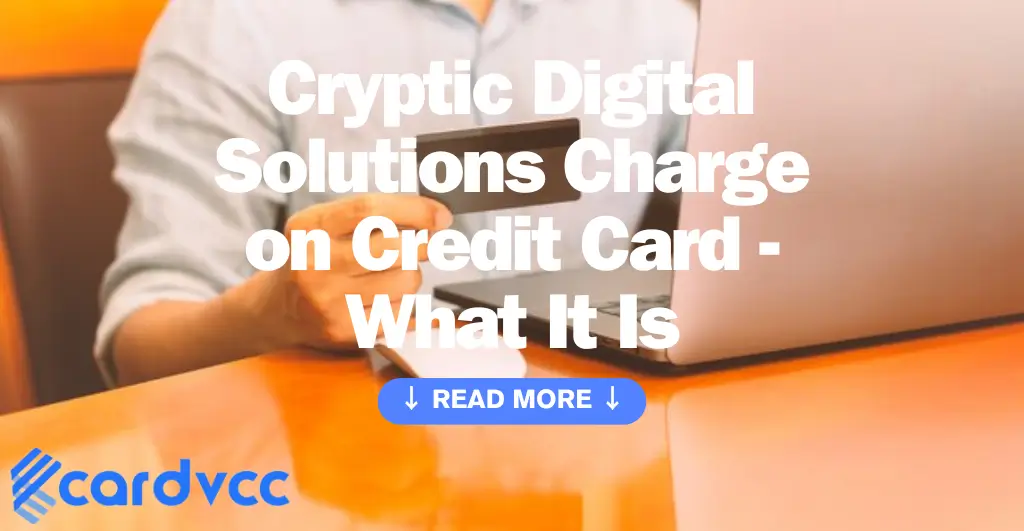 Cryptic Digital Solutions Charge on Credit Card