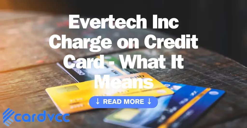 Evertech Inc Charge on Credit Card