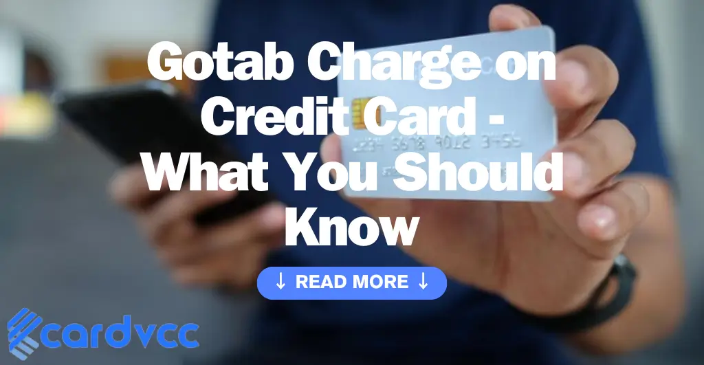 Gotab Charge on Credit Card