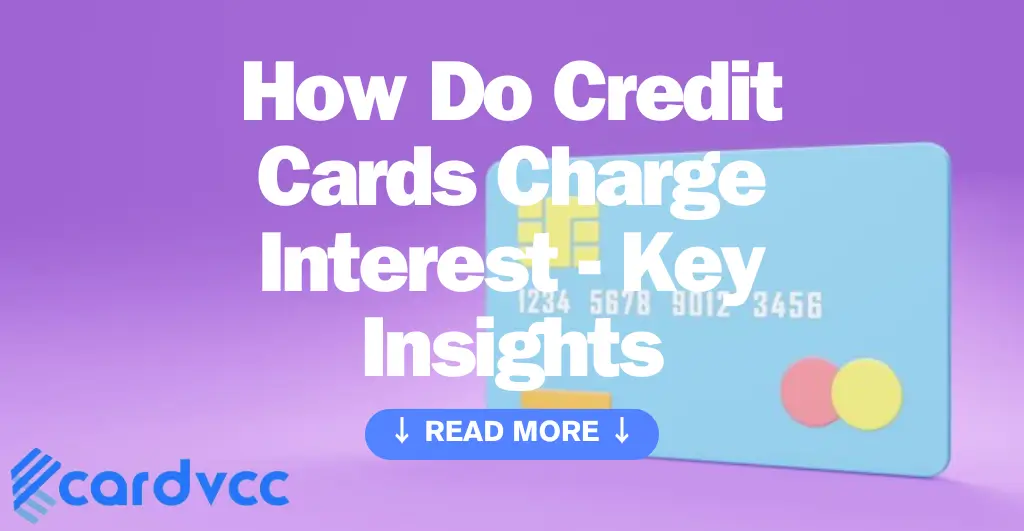 How Do Credit Cards Charge Interest