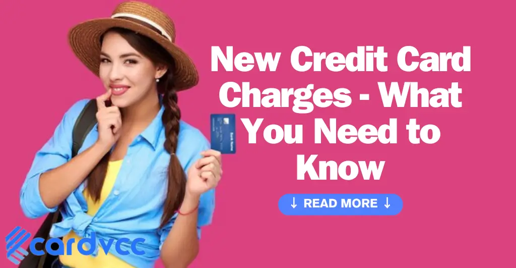 New Credit Card Charges