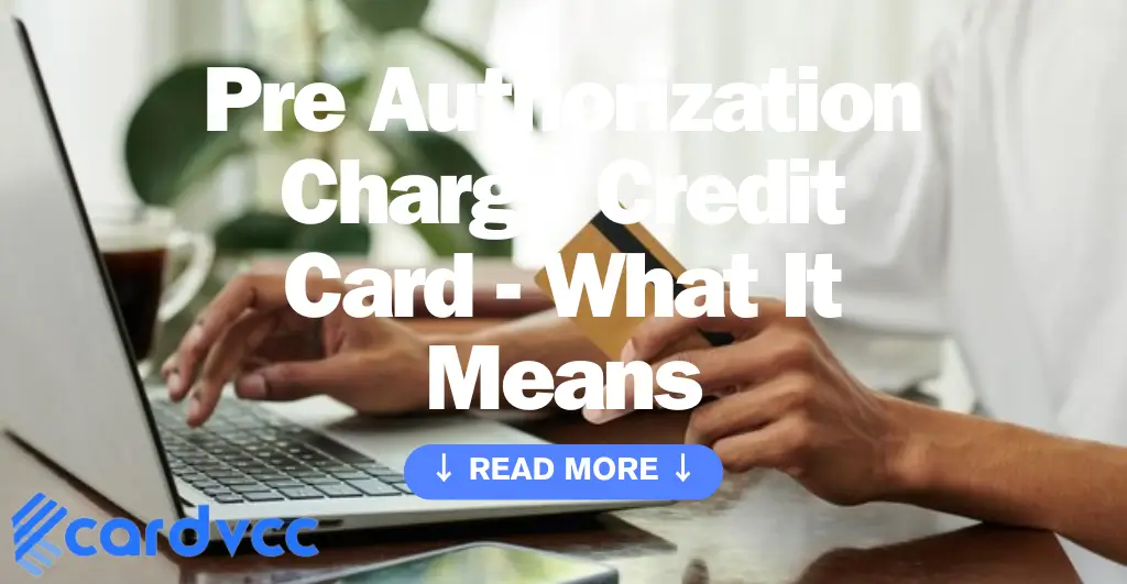 Pre Authorization Charge Credit Card