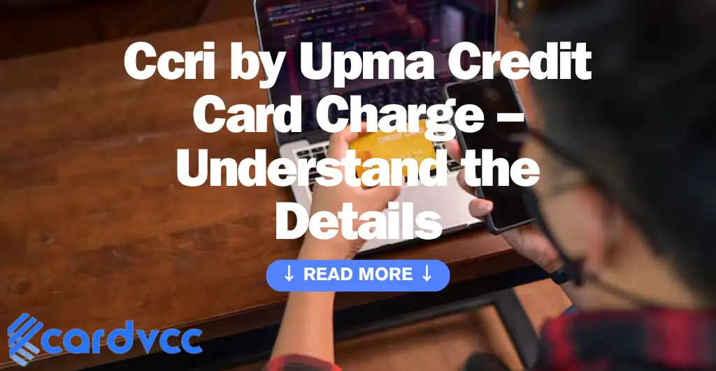 Ccri by Upma Credit Card Charge