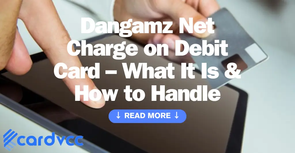 Dangamz Net Charge on Debit Card