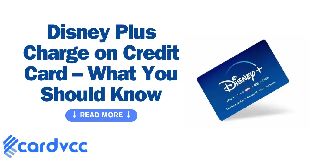 Disney Plus Charge on Credit Card