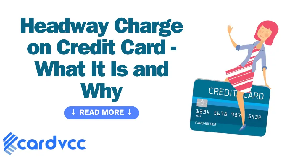 Headway Charge on Credit Card