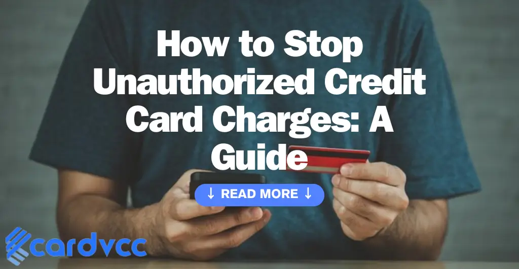 How to Stop Unauthorized Credit Card Charges