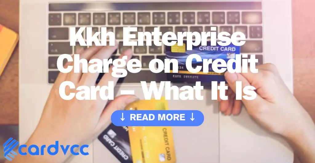 Kkh Enterprise Charge on Credit Card