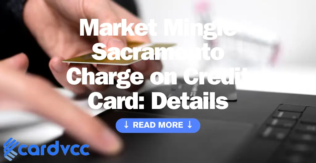 Market Mingle Sacramento Charge on Credit Card