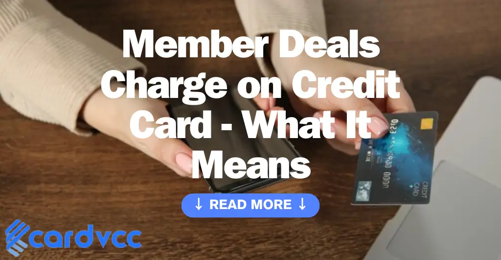 Member Deals Charge on Credit Card