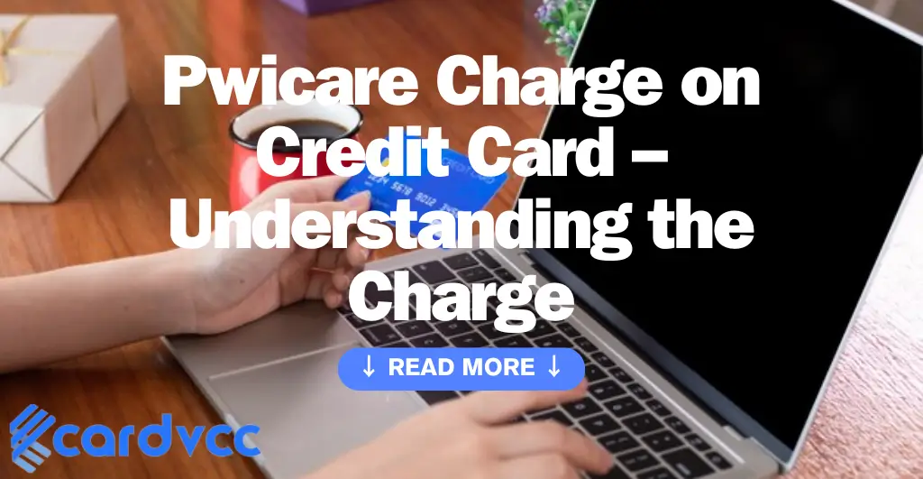 Pwicare Charge on Credit Card