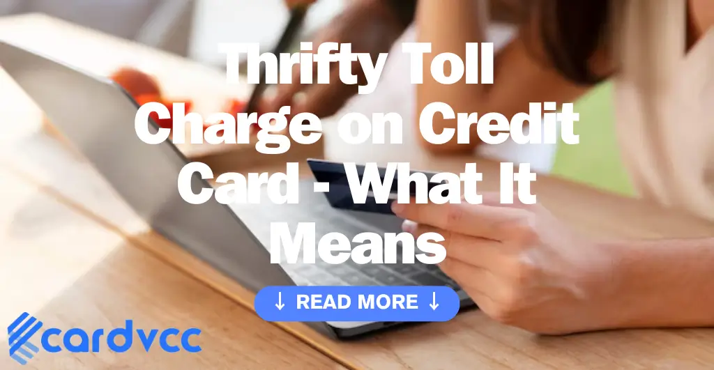 Thrifty Toll Charge on Credit Card