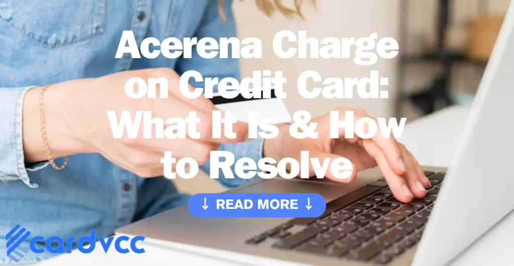 Acerena Charge on Credit Card