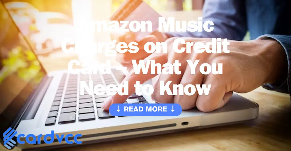 Amazon Music Charges on Credit Card