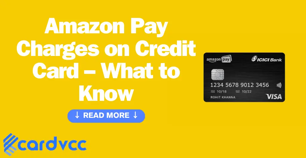 Amazon Pay Charges on Credit Card