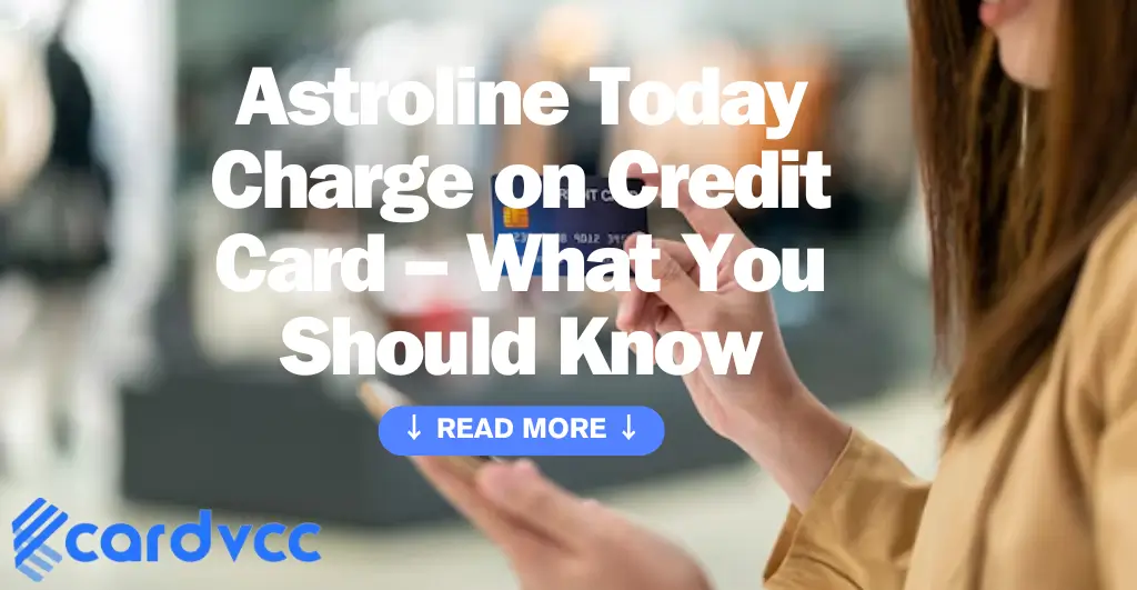 Astroline Today Charge on Credit Card