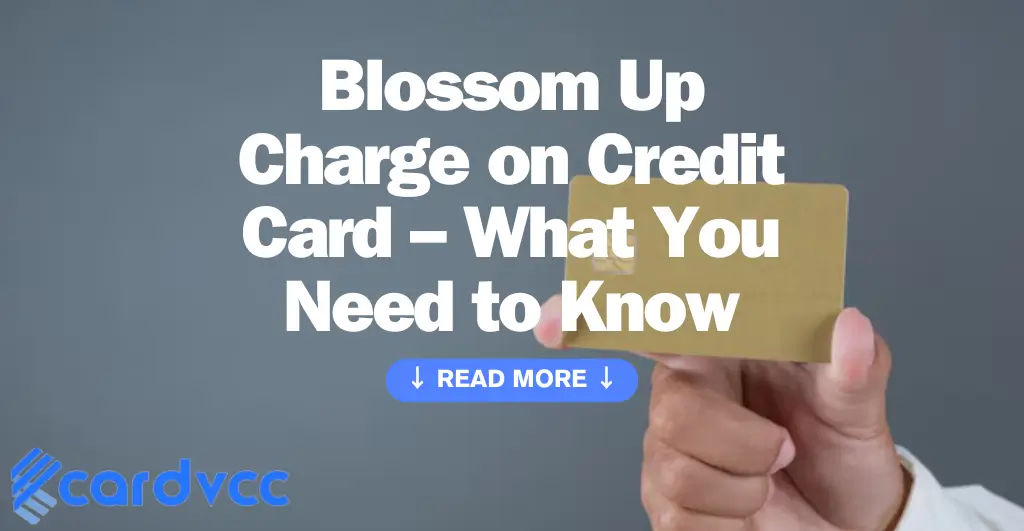 Blossom Up Charge on Credit Card